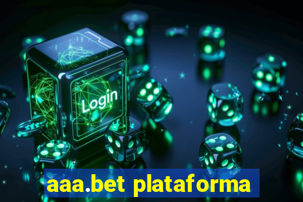 aaa.bet plataforma